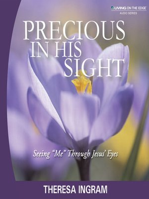cover image of Precious in His Sight by Theresa Ingram